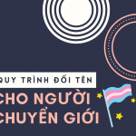 Người chuyển giới có được đổi tên hay không theo pháp luật Việt Nam